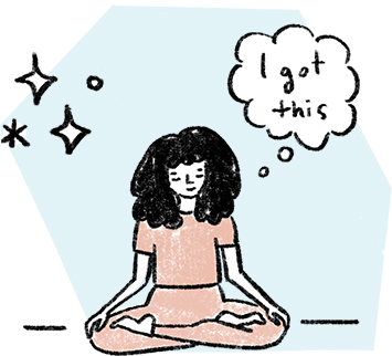 An illustration of a woman sitting crossed legged with a thought bubble that says "I got this."